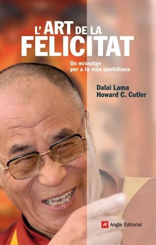 L'art de la felicitat | 9788496521957 | Gyatso, Tenzin;Cutler, Howard C.