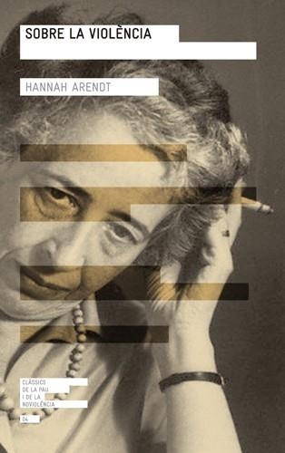 Sobre la violència | 9788415002741 | Arendt, Hannah