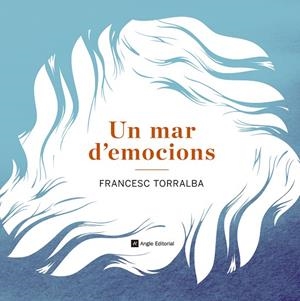 Un mar d'emocions | 9788415695486 | Torralba Roselló, Francesc
