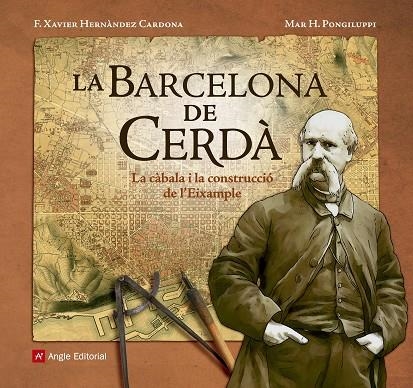 La Barcelona de Cerdà | 9788416139804 | Hernàndez Cardona, F. Xavier;Hernàndez Pongiluppi, Mar