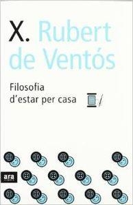 Filosofía d'estar per casa | 9788496201170 | Rubert de Ventós, Xavier