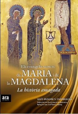 Els Evangelis secrets de Maria i de la Magdalena | 9788492552023 | Busquets i Grabulosa, Lluís
