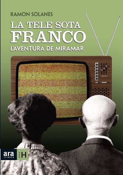 La tele sota Franco | 9788492406838 | Solanes Pinyol, Ramon