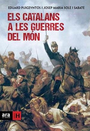 Els catalans a les guerres del món | 9788415642169 | Puigventós i López, Eduard;Solé i Sabaté, Josep Maria