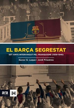 El Barça segrestat | 9788415642824 | Finestres Martínez, Jordi;Garcia Luque, Xavier