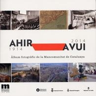 Àlbum fotogràfic de la Mancomunitat de Catalunya: Ahir-avui, 1914-2014 | 9788498036985