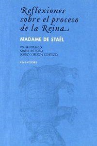 Reflexiones sobre el proceso de la Reina | 9788496258785 | Madame de Staël