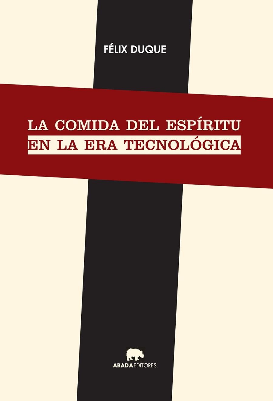 La comida del espíritu en la era tecnológica | 9788416160372 | Duque Pajuelo, Félix