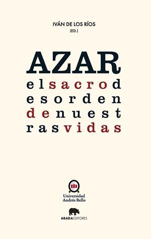 Azar: el sacro desorden de nuestras vidas | 9788416160297 | Varios autores