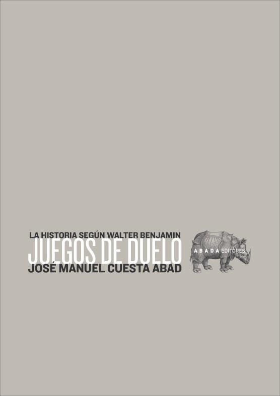 Juegos de duelo | 9788496258280 | Cuesta Abad, José Manuel