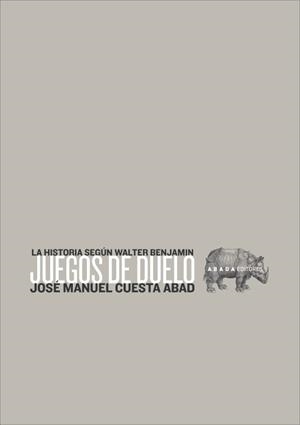 Juegos de duelo | 9788496258280 | Cuesta Abad, José Manuel