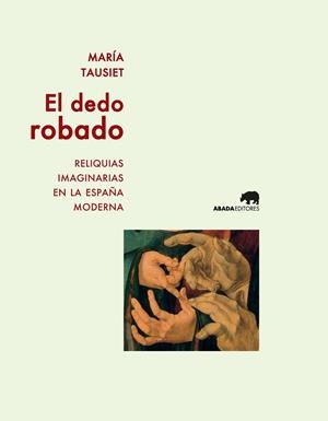 El dedo robado | 9788415289821 | Tausiet Carlés, María