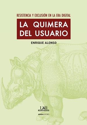 La quimera del usuario | 9788415289951 | Alonso González, Enrique