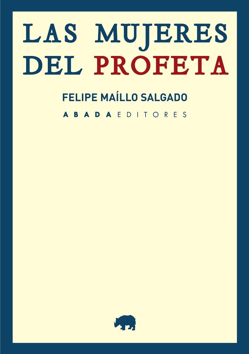 Las mujeres del Profeta | 9788416160792 | Maíllo Salgado, Felipe