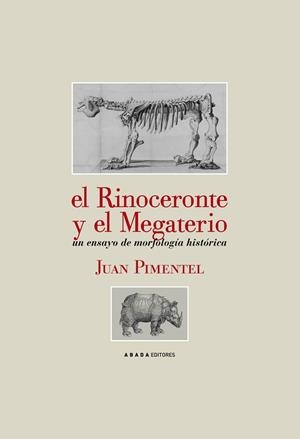 El rinoceronte y el megaterio | 9788496775671 | Pimentel, Juan