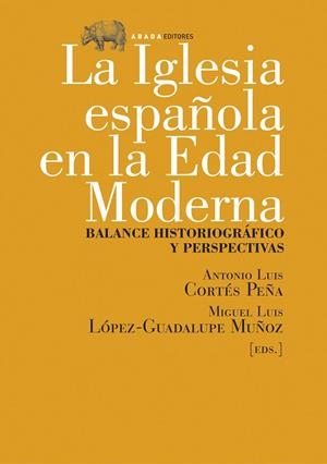 La iglesia española en la Edad Moderna | 9788496775107 | Varios Autores