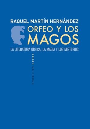 Orfeo y los magos | 9788496775886 | Martín Hernández, Raquel