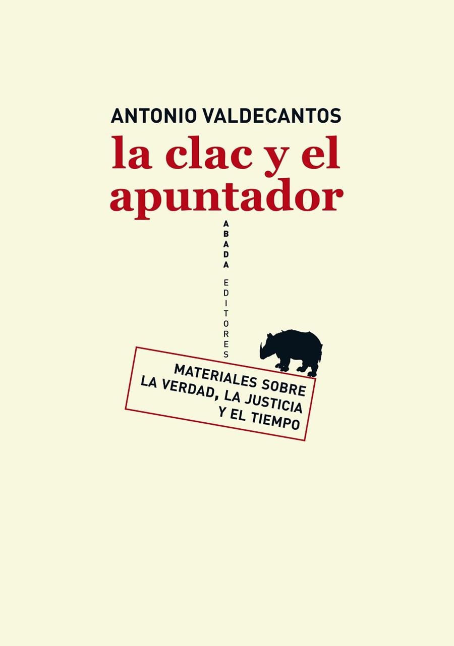 La clac y el apuntador | 9788415289128 | Valcecantos Alcaide, Antonio
