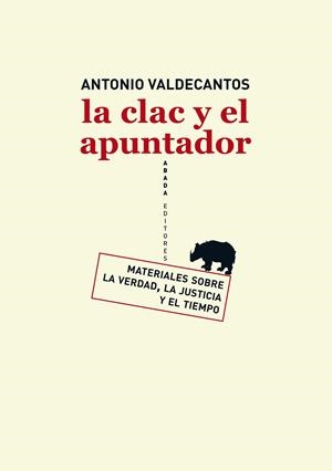 La clac y el apuntador | 9788415289128 | Valcecantos Alcaide, Antonio