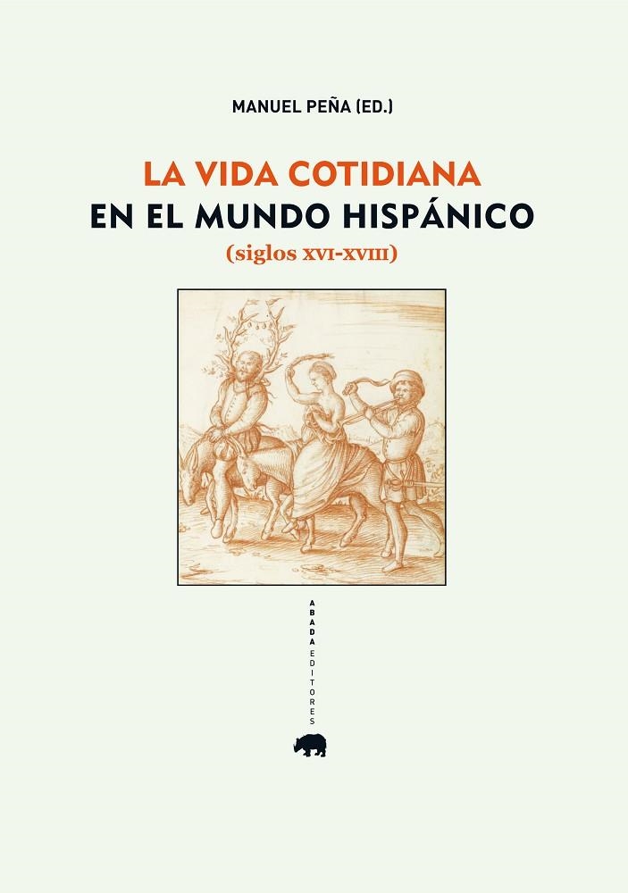 La vida cotidiana en el mundo hispánico (siglos XVI-XVIII) | 9788415289357 | Varios Autores