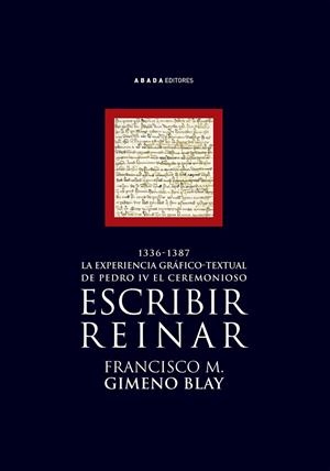 Escribir, reinar | 9788496258679 | Gimeno Blay, Francisco M.