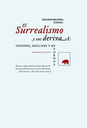 El Surrealismo y sus derivas: visiones, declives y retornos | 9788415289852 | Varios Autores