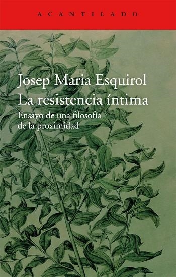 La resistencia íntima | 9788416011445 | Esquirol Calaf, Josep Maria