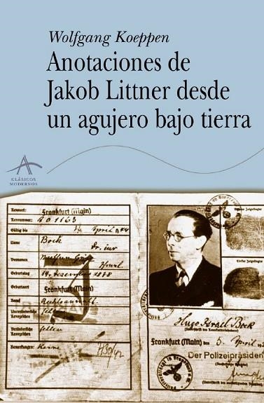 Anotaciones de Jacob Littner desde un agujero bajo tierra | 9788484282358 | Koeppen, Wolfgang