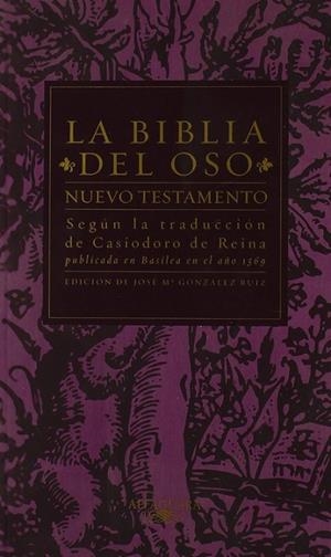 La Biblia del Oso. Nuevo Testamento | 9788420442648 | de Reina, Casiodoro