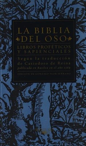 La Biblia del Oso. Libros Proféticos y Sapienciales | 9788420442631 | de Reina, Casiodoro