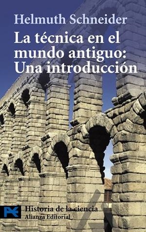 La técnica en el mundo antiguo: Una introducción | 9788420650685 | Schneider, Helmuth