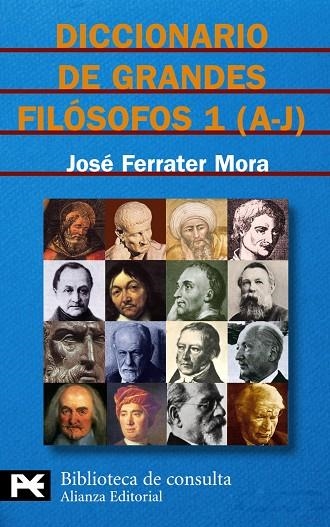 Diccionario de grandes filósofos, 1 (A-J) | 9788420673134 | Ferrater Mora, José