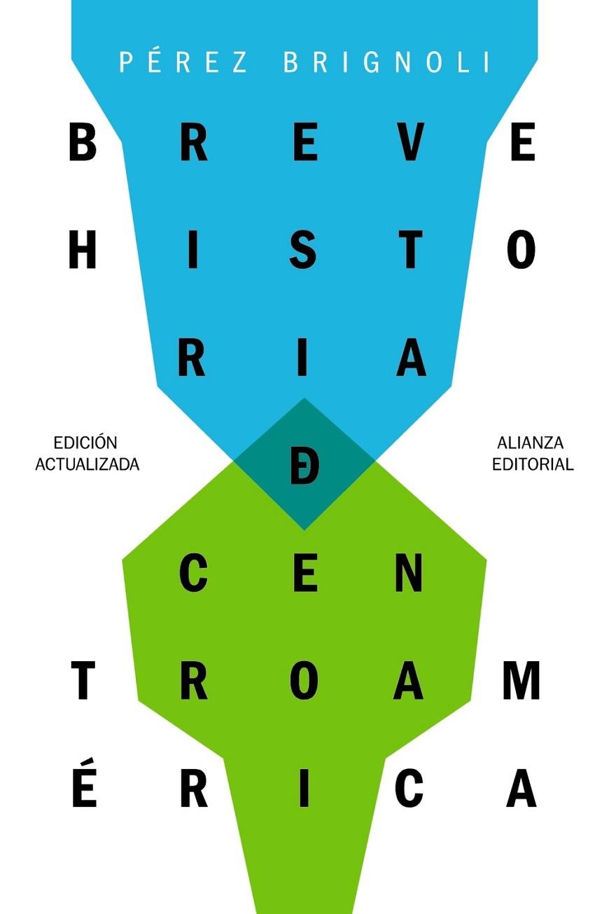 Breve historia de Centroamérica | 9788491811923 | Pérez Brignoli, Héctor