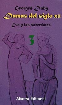 Damas del siglo XII. 3. Eva y los sacerdotes | 9788420694283 | Duby, Georges