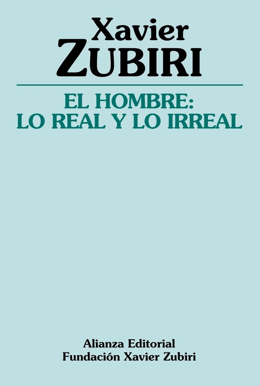 El hombre: lo real y lo irreal | 9788420643335 | Zubiri, Xavier
