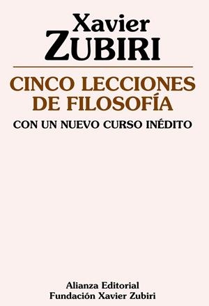 Cinco lecciones de filosofía. Con un nuevo curso inédito | 9788420683997 | Zubiri, Xavier