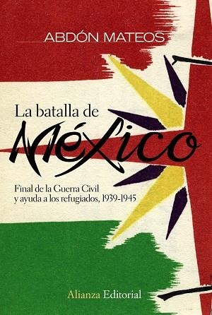 La batalla de México | 9788420682679 | Mateos, Abdón