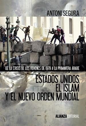 Estados Unidos, el islam y el nuevo orden mundial | 9788420674674 | Segura, Antoni