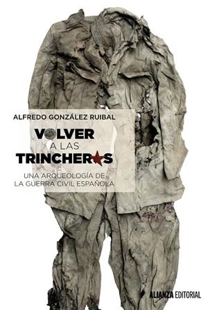 Volver a las trincheras | 9788491042372 | González Ruibal, Alfredo