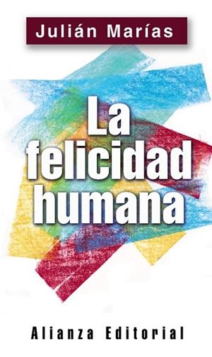 La felicidad humana | 9788420678511 | Marías, Julián