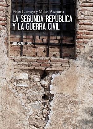 La Segunda República y la Guerra Civil | 9788420674452 | Luengo, Félix;Aizpuru, Mikel Xabier