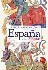 España y las Españas | 9788420648248 | González Antón, Luis