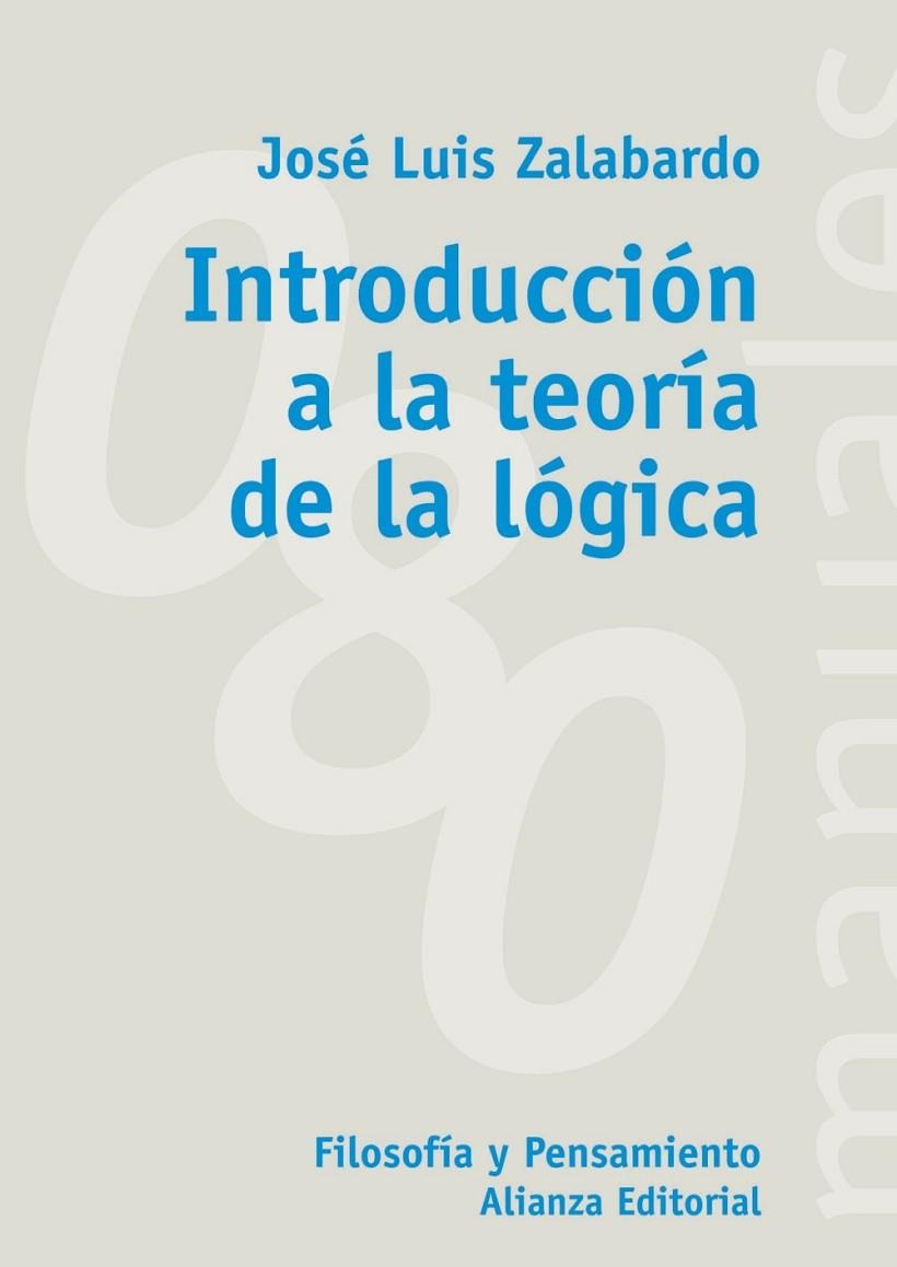 Introducción a la teoría de la lógica | 9788420678856 | Zalabardo, José Luis