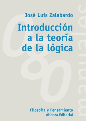 Introducción a la teoría de la lógica | 9788420678856 | Zalabardo, José Luis