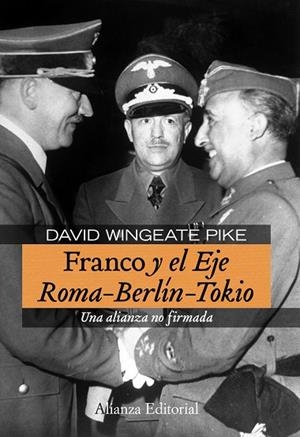 Franco y el Eje Roma-Berlín-Tokio | 9788420683164 | Wingeate Pike, David