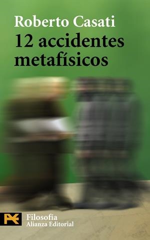 12 accidentes metafísicos | 9788420649658 | Casati, Roberto
