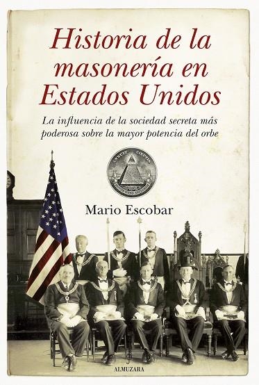 Historia de la Masonería en los Estados Unidos | 9788492573967 | Escobar Golderos, Mario