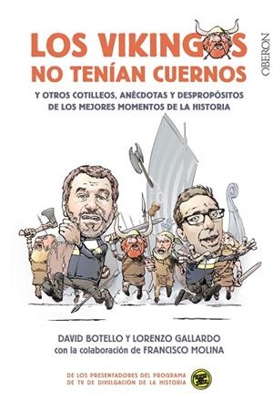 Los vikingos no tenían cuernos | 9788441539136 | Botello Méndez, David;Gallardo Liébana, Lorenzo;Molina Plágaro, Francisco