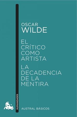 El crítico como artista / La decadencia de la mentira | 9788467046861 | Wilde, Oscar