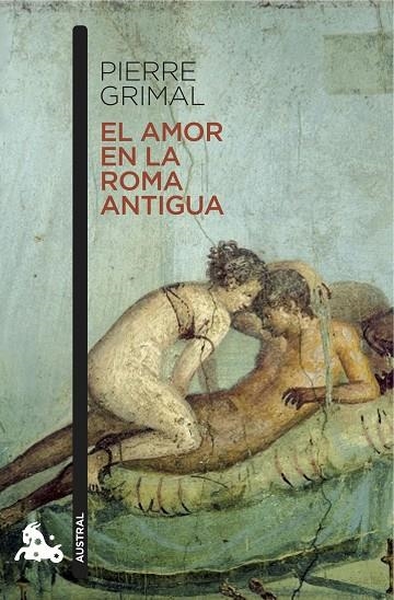 El amor en la Roma antigua | 9788408171782 | Grimal, Pierre